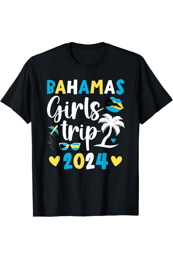 Bahamas Girls Trip Bahamas Vacation Girls Travel T-Shirt