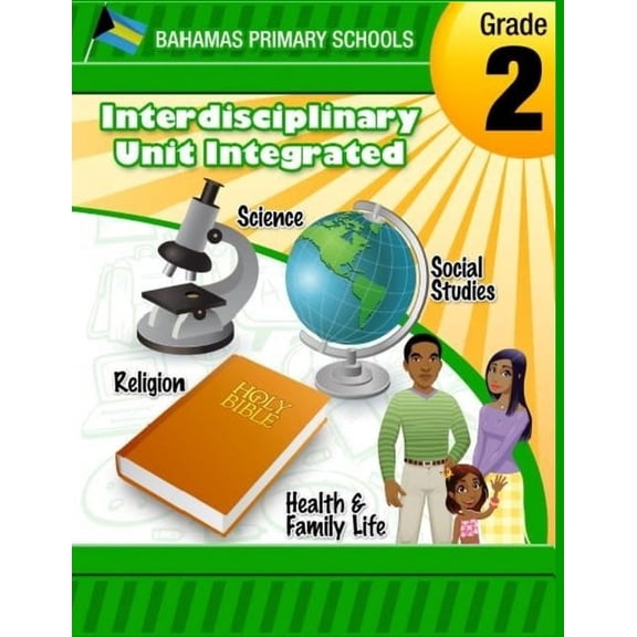 Bahamas Primary Schools Interdisciplinary Unit Grade 2 Integrated, (Paperback)