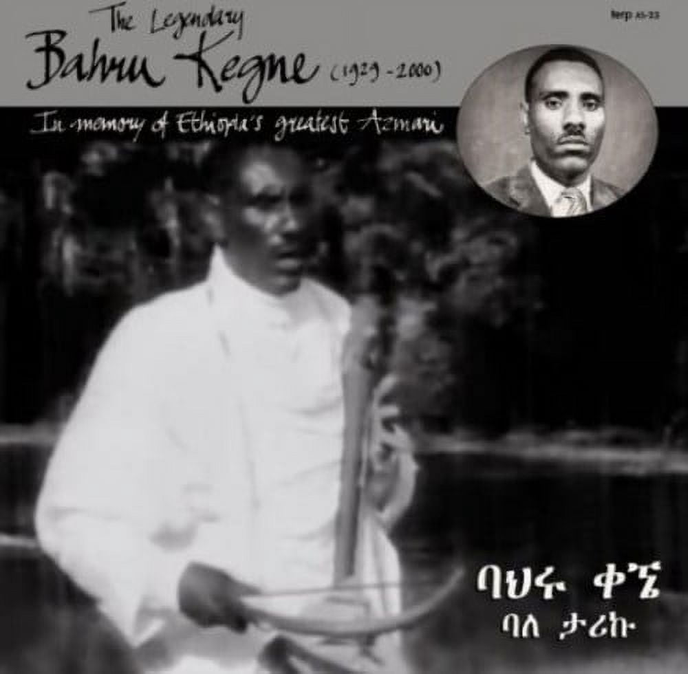 Bahiru Kegne - Legendary Bahru Kegne (1929-2000) - World / Reggae - CD ...