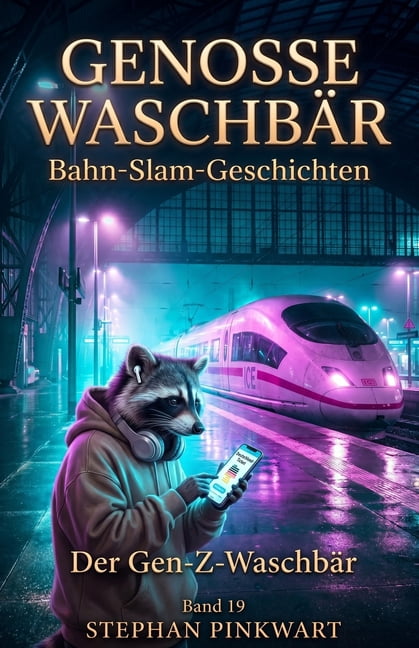 Bahn-Slam Schreibstudio Poetry Slam Auf Der Gen-Z-WaschbÃ¤r - Bahn-Slam-Geschichten, (Paperback)