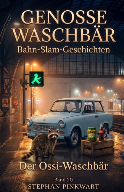 Bahn-Slam Schreibstudio Poetry Slam Auf Der Ossi-Waschbär - Bahn-Slam-Geschichten, (Paperback)