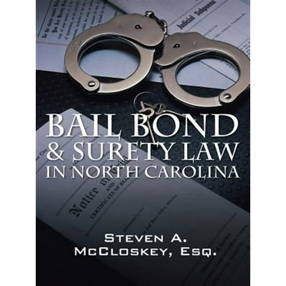 Bail Bond & Surety Law in North Carolina (Paperback)