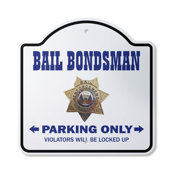 Bail Bondsman 12" X 12" Sign | Indoor/Outdoor Plastic | SignMission Designer Parking Bond Bounty Hunter Prison Jail Novelty Gift Funny Joke Gag Road Garage