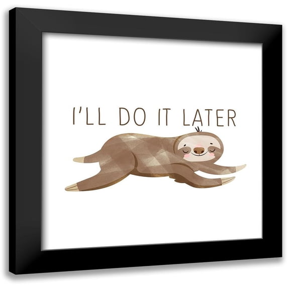 Bailey, Ann 12x12 Black Modern Framed Museum Art Print Titled - Do It Later