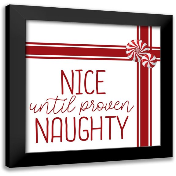 Bailey, Ann 12x12 Black Modern Framed Museum Art Print Titled - Nice Until