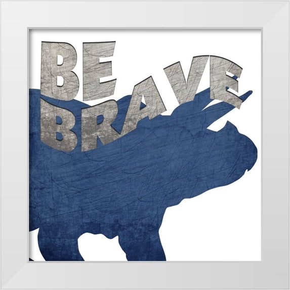 Bailey, Ann 15x15 White Modern Wood Framed Museum Art Print Titled - Be Brave