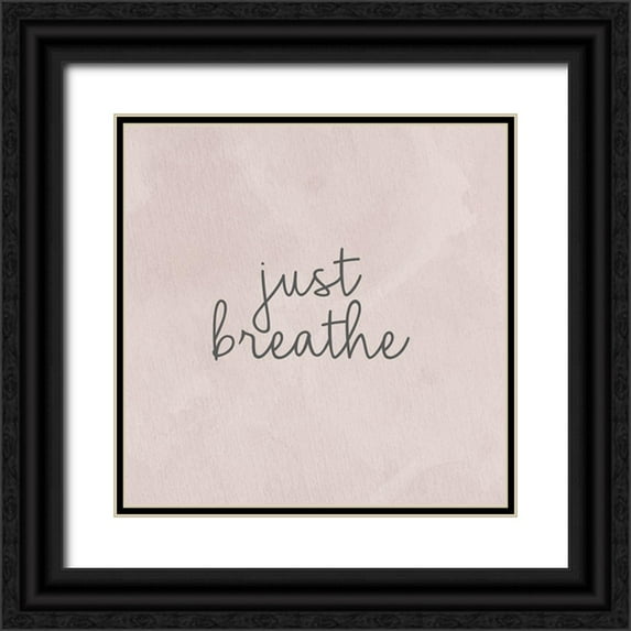 Bailey, Ann 20x20 Black Ornate Wood Framed with Double Matting Museum Art Print Titled - Just Breathe
