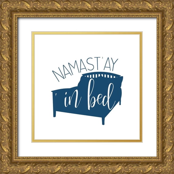 Bailey, Ann 26x26 Gold Ornate Wood Framed with Double Matting Museum Art Print Titled - Namastay in Bed