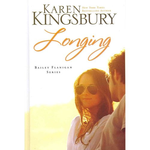Pre-Owned Bailey Flanigan (Hardcover): Longing (Series #03) (Hardcover)
