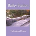 thumbnail image 1 of Bailey Station, (Paperback), 1 of 1