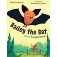 thumbnail image 1 of Bailey the Bat and the Tangled Moose, (Hardcover), 1 of 1