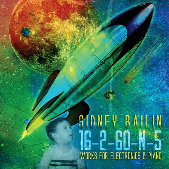 Bailin,Sidney / Rojahn,Karolina - Sidney Bailin: 16-2-60-n-5 - Music & Performance - CD
