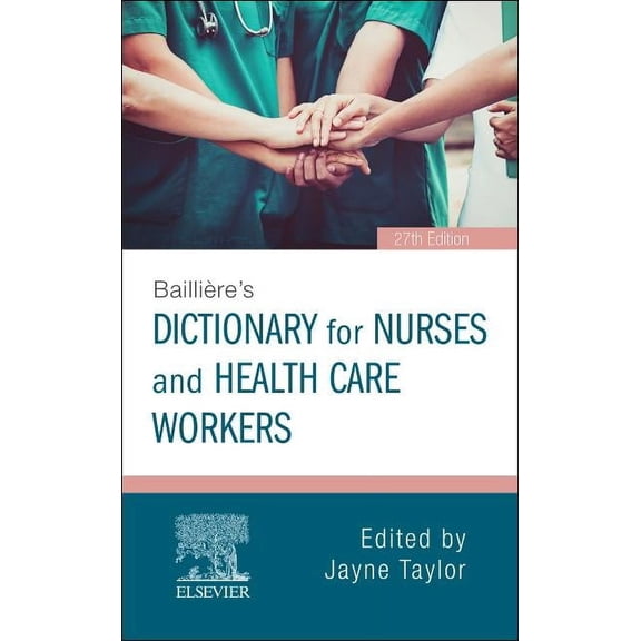 Bailliere's Dictionary for Nurses and Health Care Workers, (Paperback)