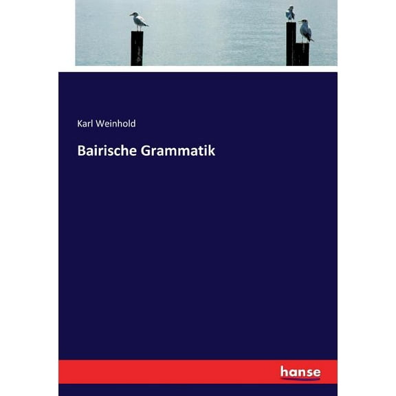 Bairische Grammatik (Paperback)