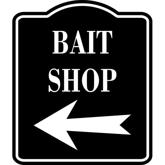 Bait Shop Left Arrow BLACK Aluminum Composite Sign, 15"x18"
