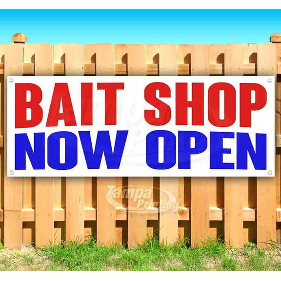 Bait Shop Now Open 13 oz Vinyl Banner With Metal Grommets
