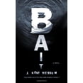 thumbnail image 1 of Pre-Owned Bait: A Novel, 9780142180259, 0142180254, Paperback,, 1 of 1