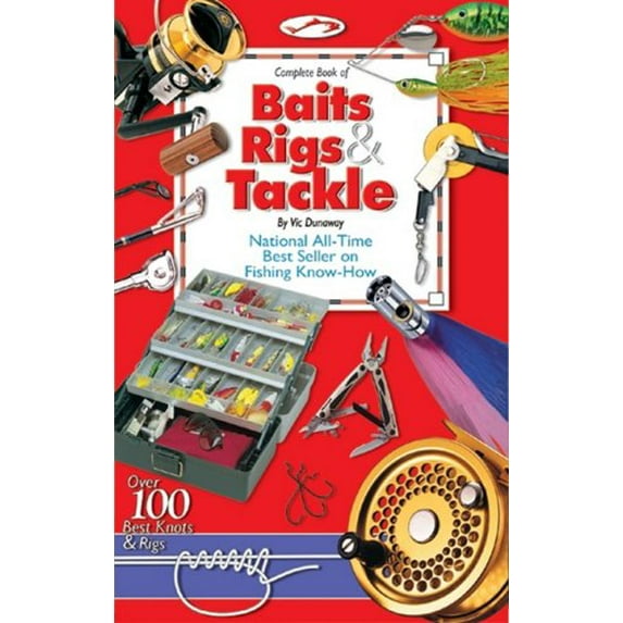Pre-Owned Complete Book of Baits, Rigs & Tackle (Paperback) 0936240245 9780936240244