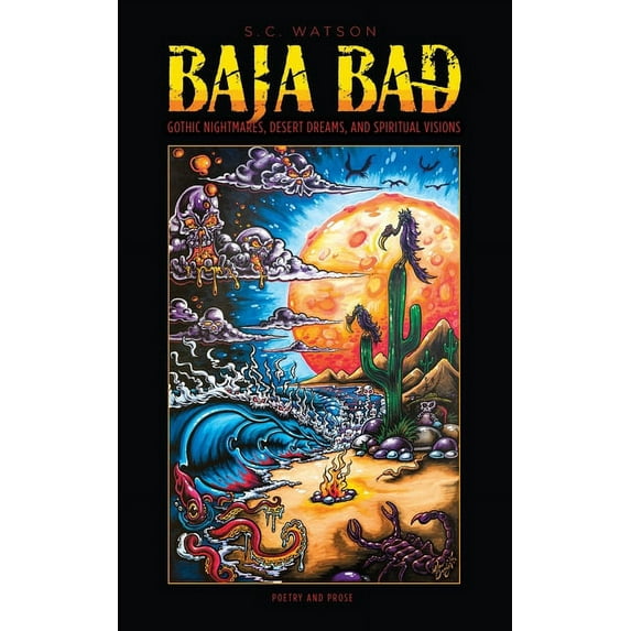 Baja Bad (Paperback) by S C Watson