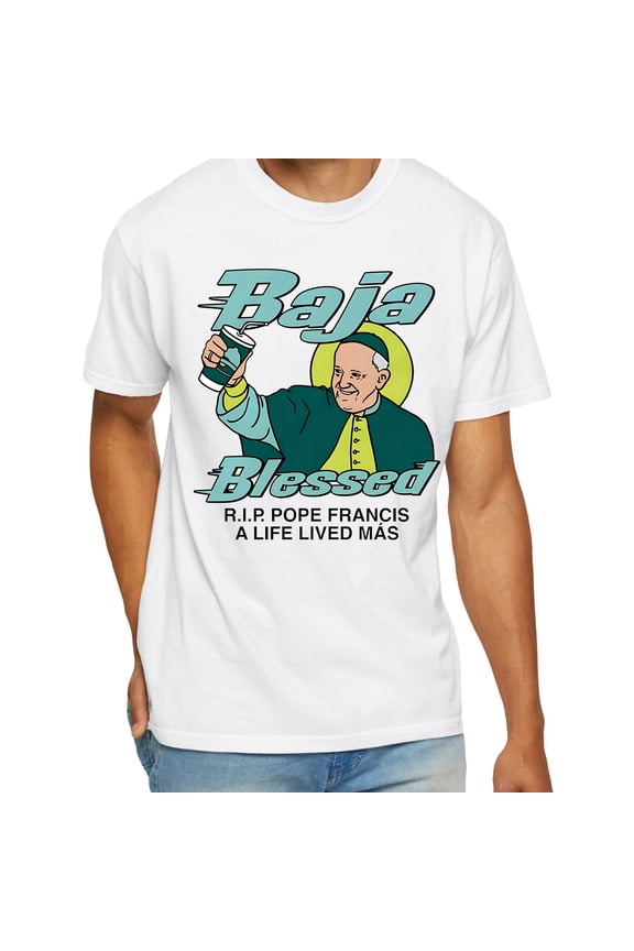 Baja Blessed RIP Pope Francis A Life Lived Mas T-Shirt