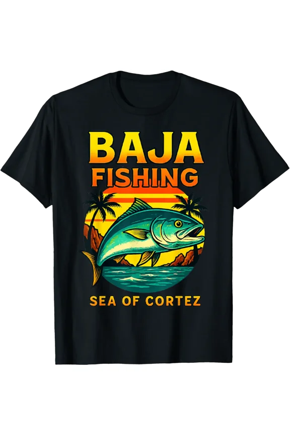 Baja Fishing Adventure Sea Of Cortez T-Shirt