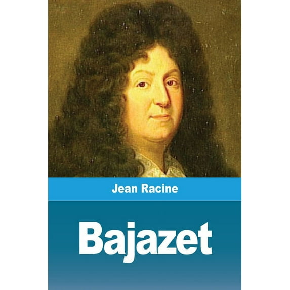 Bajazet, (Paperback)