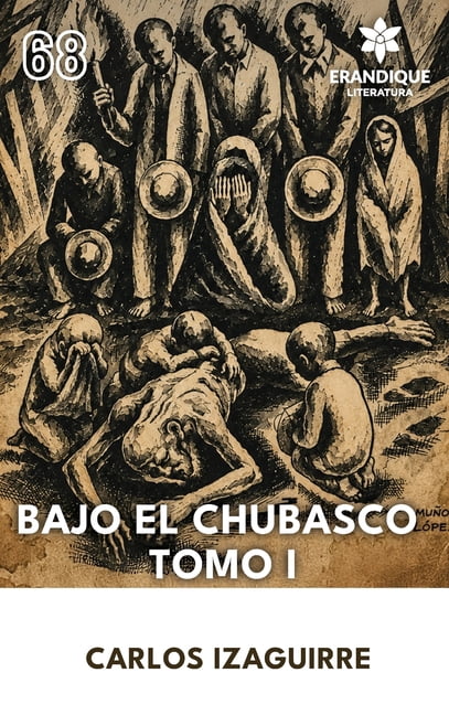 Bajo El Chubasco Tomo I, (Hardcover)
