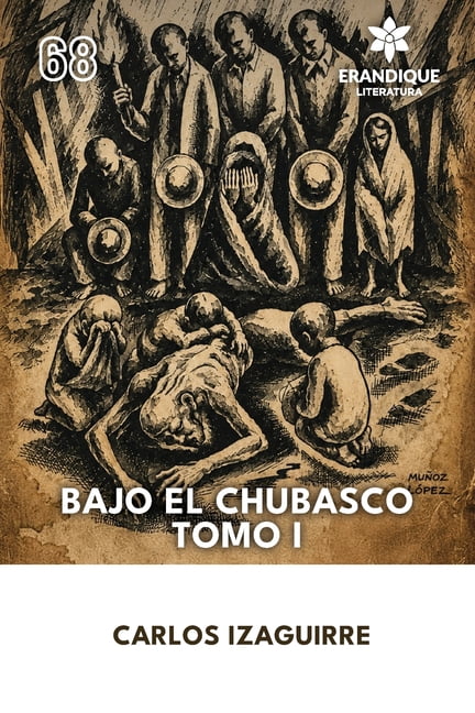 Bajo El Chubasco Tomo I, (Paperback)