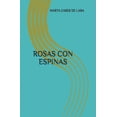thumbnail image 1 of Bajo El Sol Rosas Con Espinas: Heridas En El Corazon, (Paperback), 1 of 1
