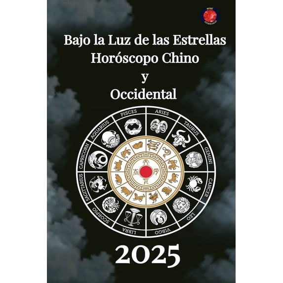 Bajo la Luz de las Estrellas Horóscopo Chino y Occidental 2025, (Paperback)