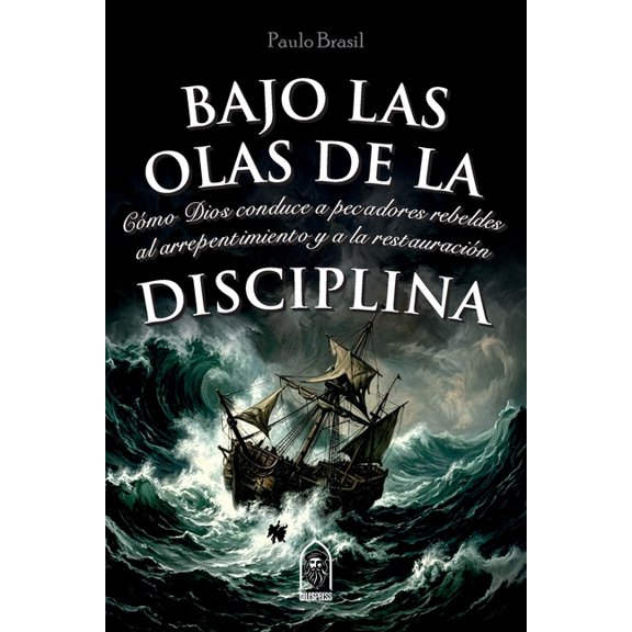 Bajo las olas de la disciplina: Cmo Dios conduce a pecadores rebeldes al arrepentimiento y a la restauracin, (Paperback)