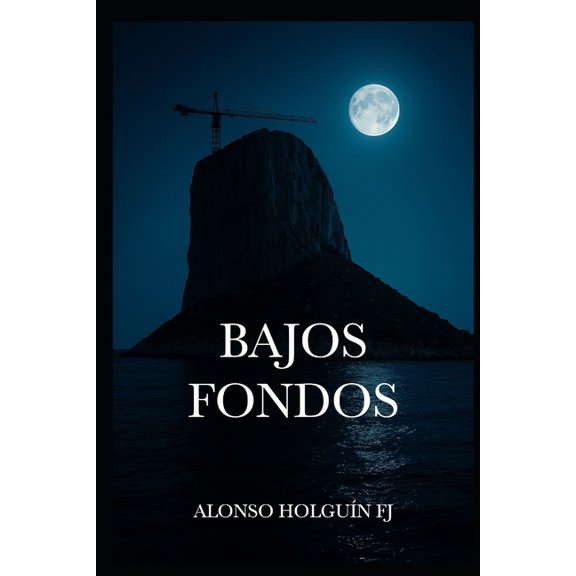 Bajos Fondos, (Paperback)