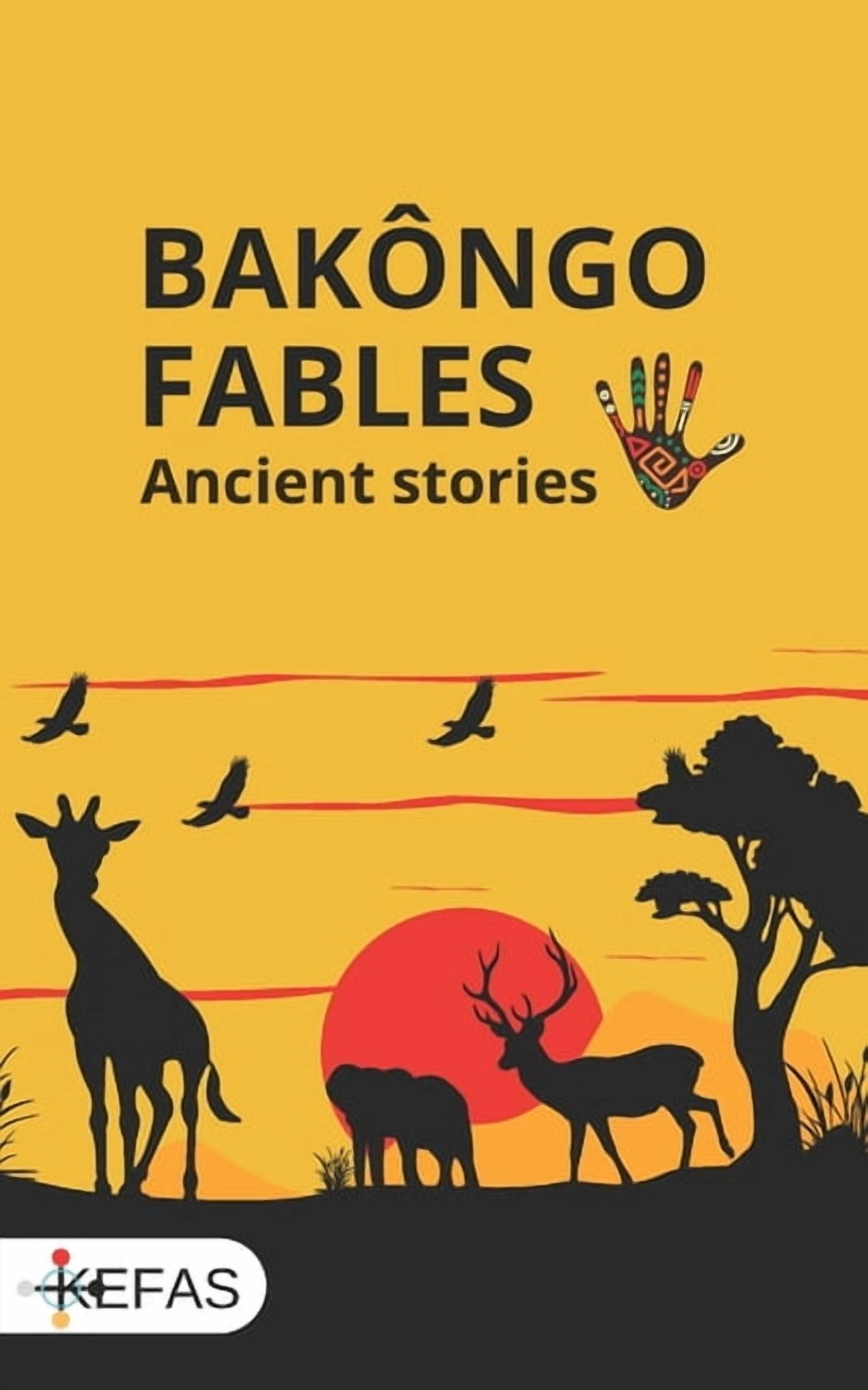 Bakôngo fables: Ancient stories, (Paperback)