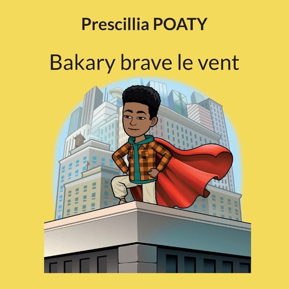 Bakary brave le vent, (Paperback)