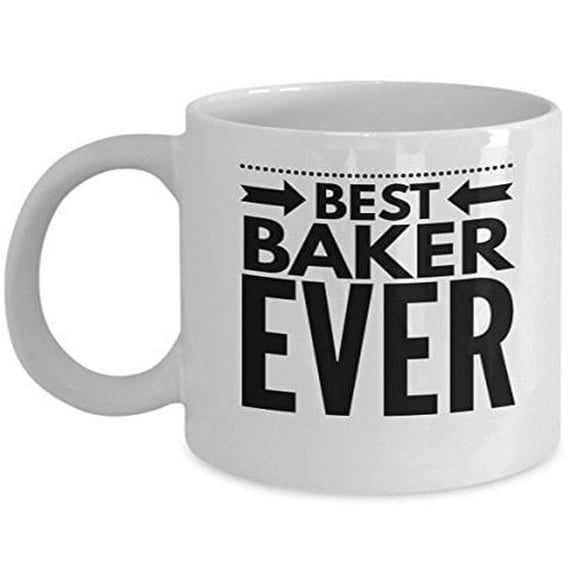 Baker 11 oz Coffee Mug - Best Baker Ever White Ceramic Gift