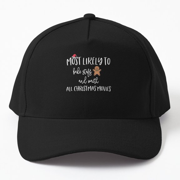 Bake Stuff and Watch Christmas Movies Baseball Cap, Holiday Family Lifestyle Quote Hat