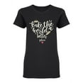 thumbnail image 1 of Bake The World Slogan Design Shaped T-Shirt Women -Image by Shutterstock, Female Small, 1 of 2