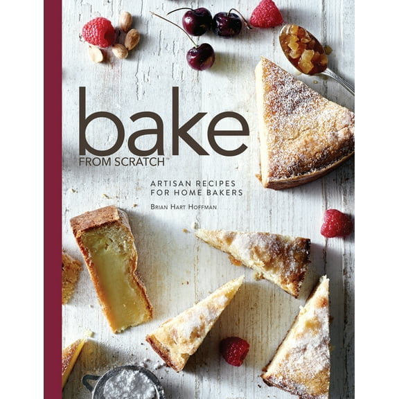 Bake from Scratch Bake from Scratch (Vol 1): Artisan Recipes for the Home Baker, Book 1, (Hardcover)