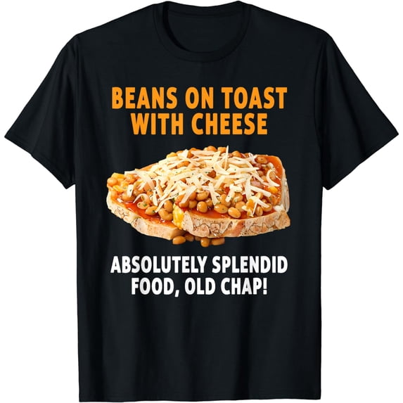 Baked Beans On Toast Outfit Ideas For Men & British Food T-Shirt