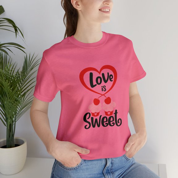 Baked Streetwear Unisex Jersey Short Sleeve Tee Love Is So Sweet