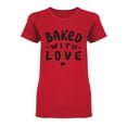 thumbnail image 1 of Baked With Love  Design Shaped T-Shirt Women -Image by Shutterstock, Female x-Large, 1 of 2
