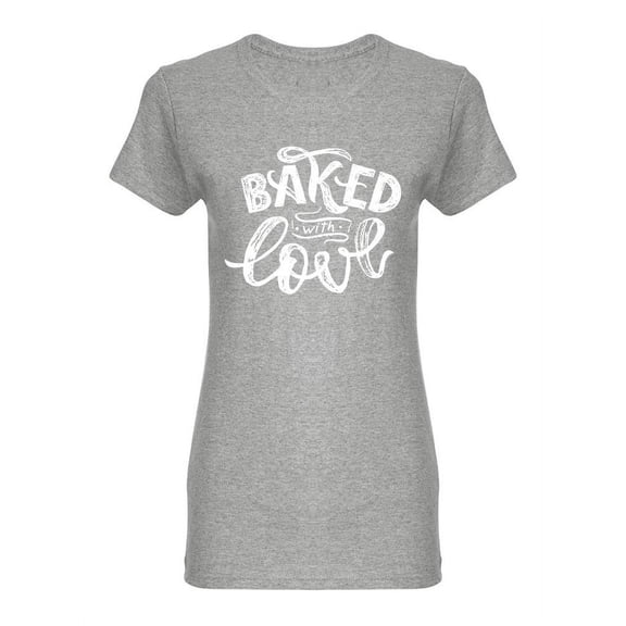 Baked With Love Hand  Shaped T-Shirt Women -Image by Shutterstock, Female x-Large