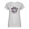 thumbnail image 1 of Baked With Love Phrase Design Shaped T-Shirt Women -Image by Shutterstock, Female XX-Large, 1 of 2