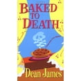 thumbnail image 1 of Pre-Owned Baked to Death (Paperback) 0758204884 9780758204882, 1 of 1
