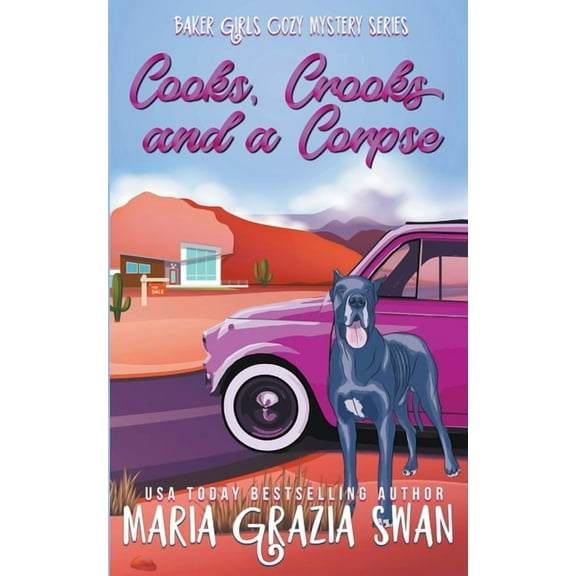 Baker Girls Cozy Mystery Cooks, Crooks and a Corpse, Book 1, (Paperback)