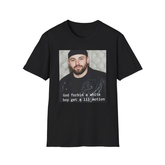 Baker Mayfield God Forbid A White Boy Get A Lil Motion Funny Football Shirt