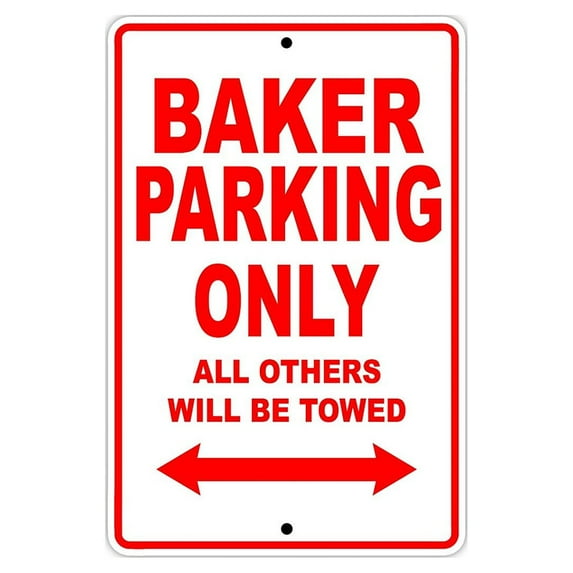 Baker Parking Only Gift Decor Novelty Garage Metal Aluminum 12"x18" Sign