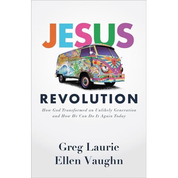 Baker Publishing Group Jesus Revolution Softcover - Mar 2020