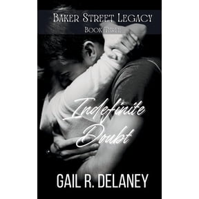 Baker Street Legacy Indefinite Doubt, Book 3, (Hardcover)