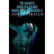 Baker Street Universe Tales The Gigantic Sherlock Holmes Baker Street Universes 5, Book 5, Paperback